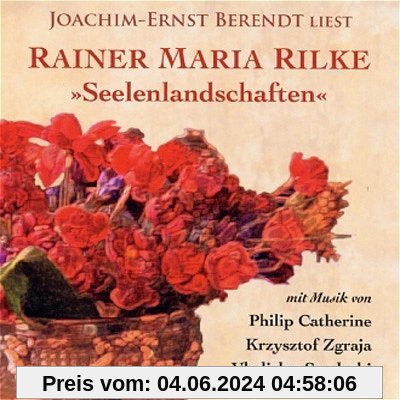 Seelenlandschaften: Musik und Dichtung - Joachim-Ernst Berendt liest spirituelle Poesie